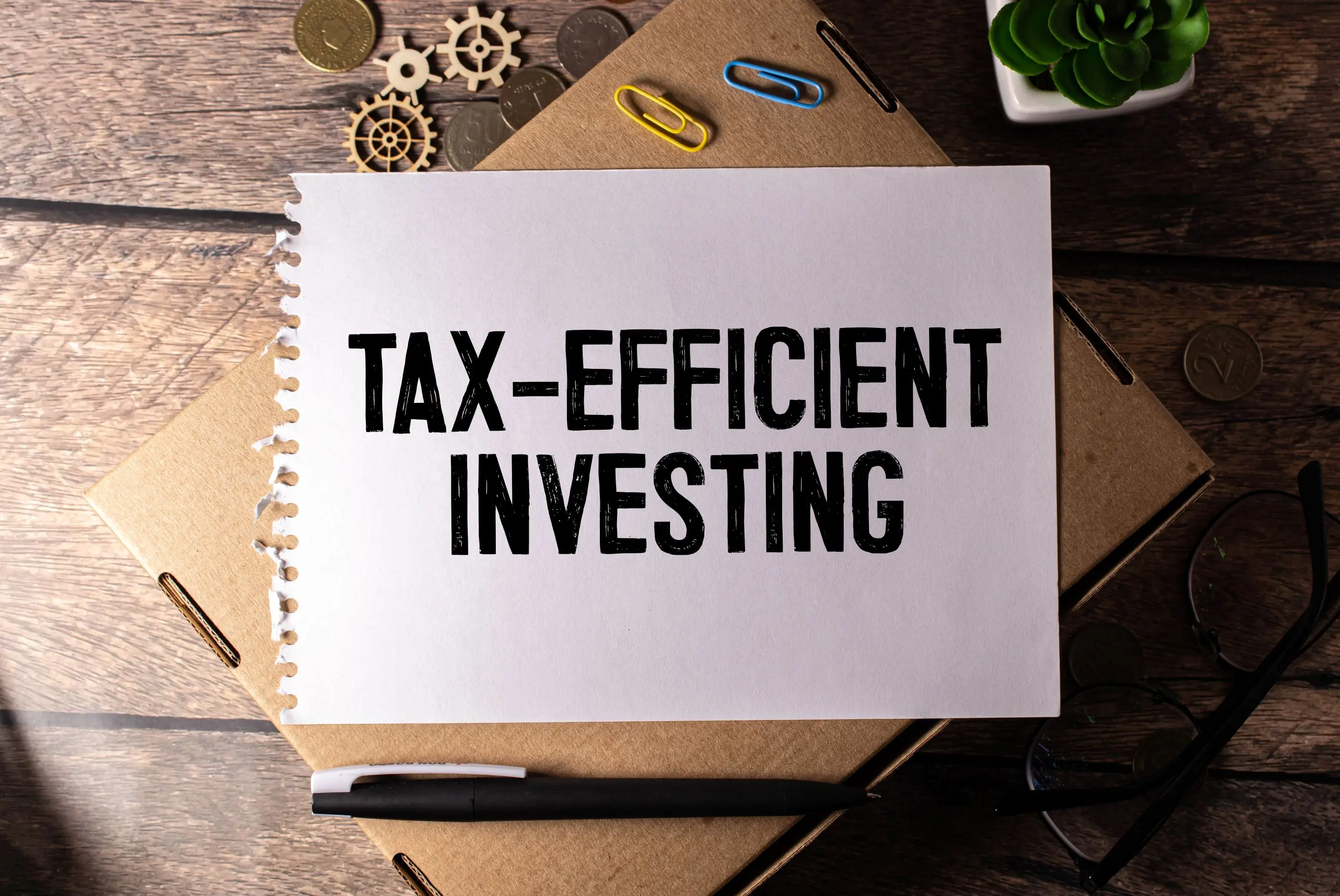 The Ultimate Guide to Tax-Efficient Investments and Strategies